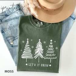 let it snow tshirt, winter shirt, snowflakes, pine trees, christmas t-shirt, gift for her, christmas tree t-shirt, comfo