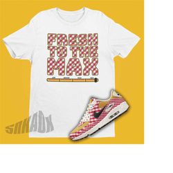 air max 90 golf picnic matching fresh to the max unisex t-shirt, sneaker match shirt