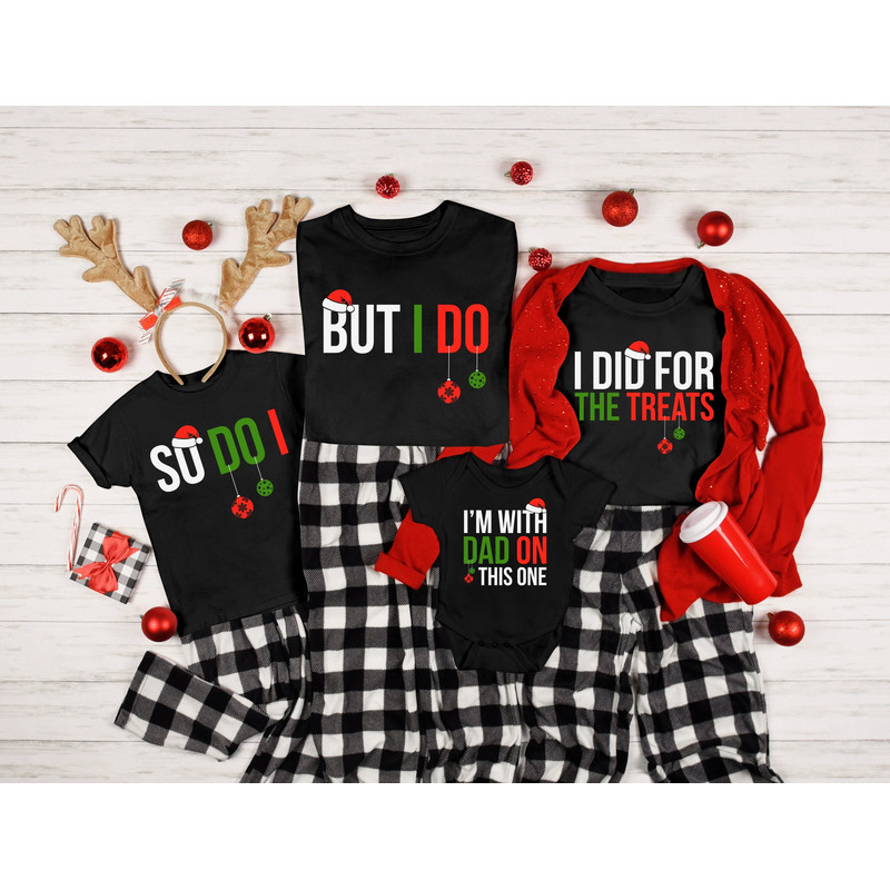 Christmas Funny Matching Shirt, So Do I, Mom Made Me Custom Christmas Matching ShirtMatching Christmas Tshirt, Family Christmas Shirt, Gift 2.jpg