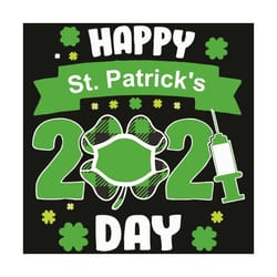 happy saint patrick's day 2021 svg, patrick svg, trending svg, svg, st.patrick day svg,happy saint patricks day, quarati