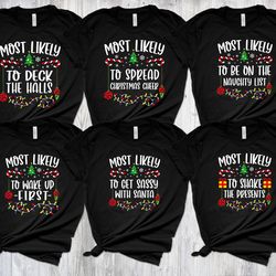 most likely to christmas shirt, most likely shirt, group shirt, christmas matching shirt, christmas funny tee, christmas