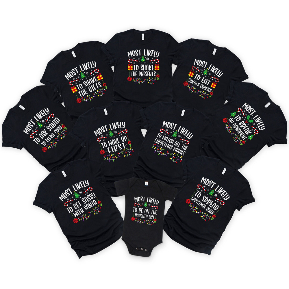 Most Likely To Custom Christmas Shirt, Christmas Sarcastic Shirt, Family Shirt, Christmas Custom Shirt, Christmas Funny Tee, Merry Christmas 6.jpg