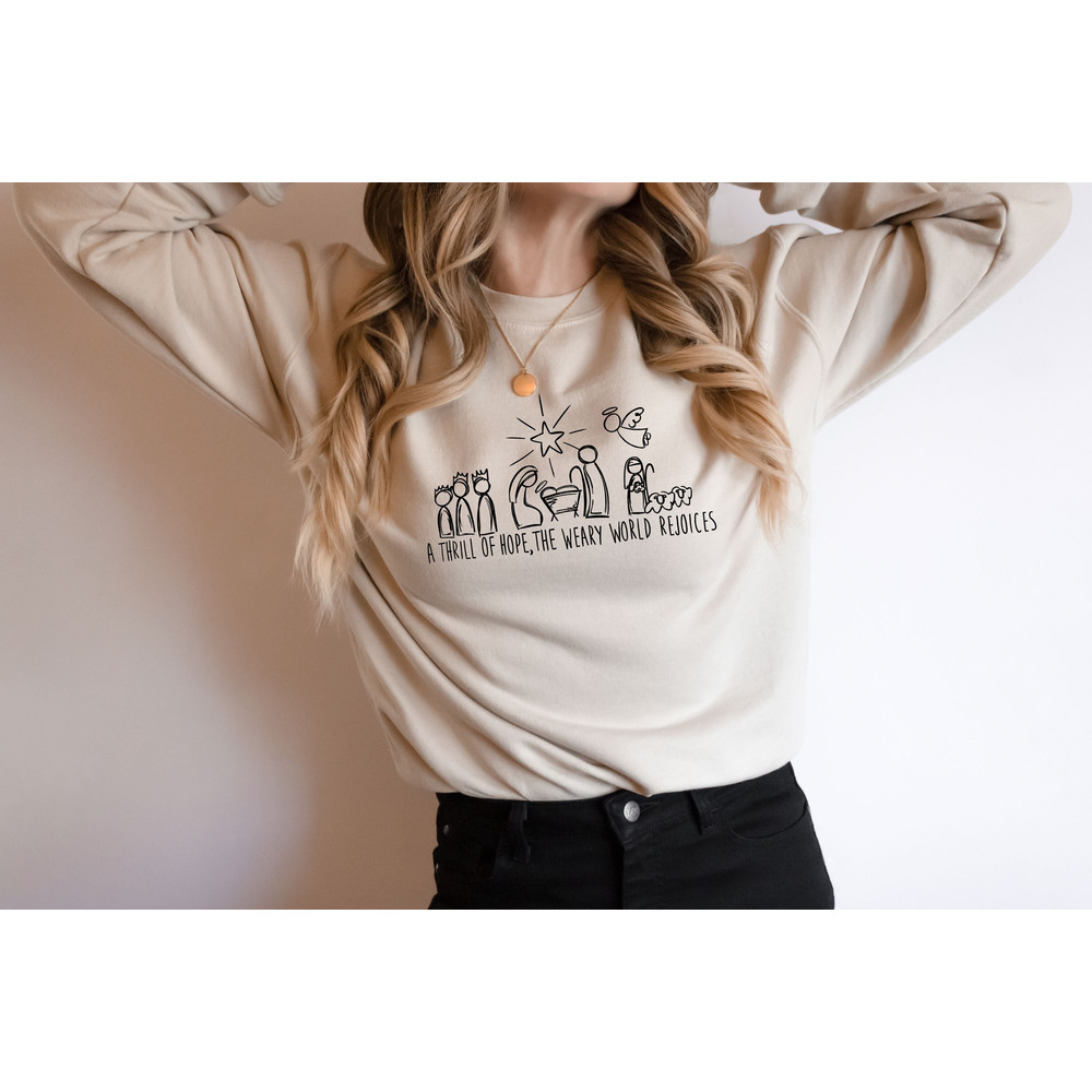 A Thrill Of Hope The Weary World Rejoices Christmas Sweatshirt For Christian Mom, Christians Shirt For Christmas, Jesus Is The Reason Gift.jpg