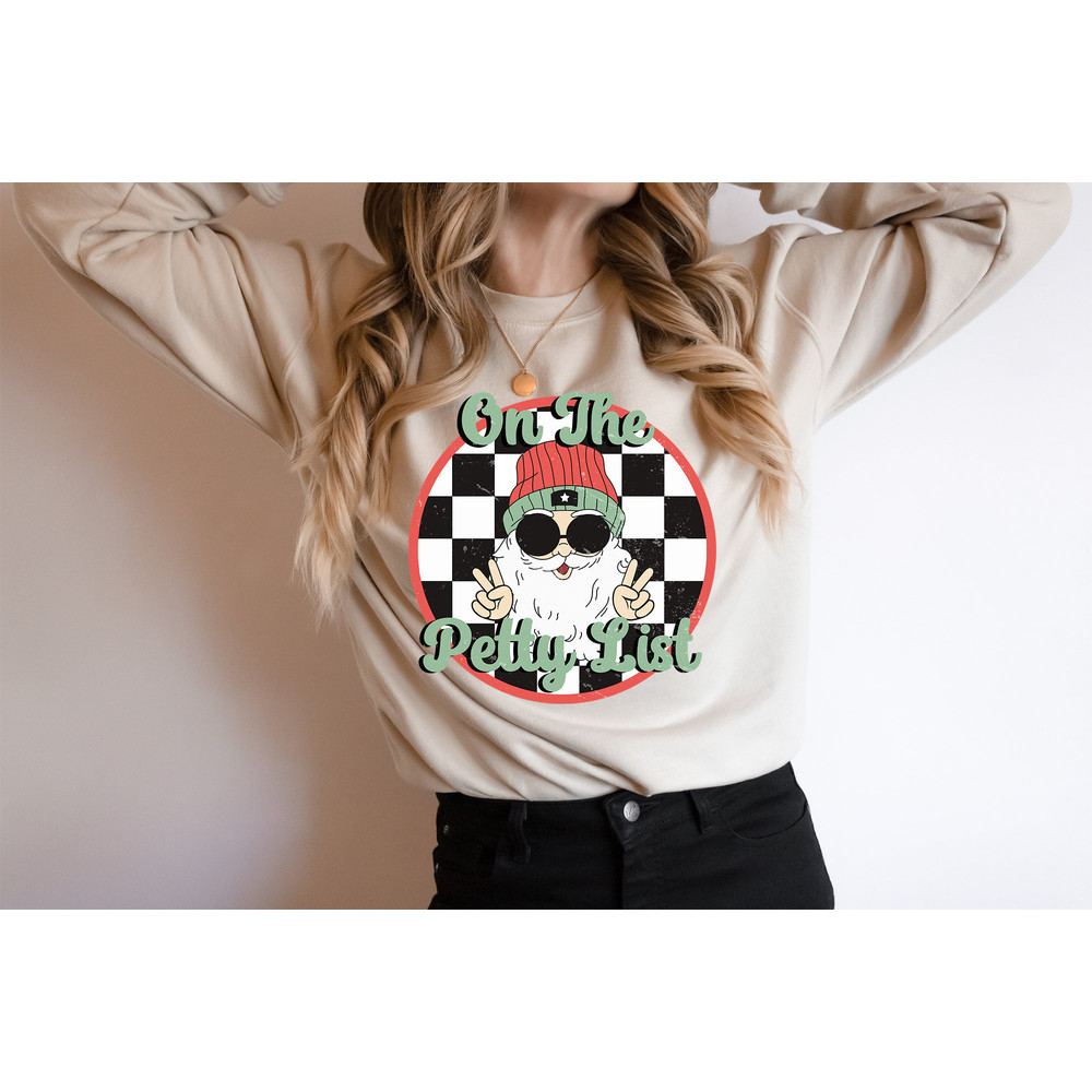 Checkered On The Petty List Christmas Sweater,Funny Santa Claus Hoodie,Cool Hippie Santa Crewneck,Funny Christmas Pullover,Retro Xmas Tshirt.jpg