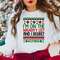 I Am On The Naughty List And I Regret Nothing Christmas Humor Sweatshirt, Funny Christmas Family Dinner Shirt, Sarcastic Christmas Vibes Tee.jpg