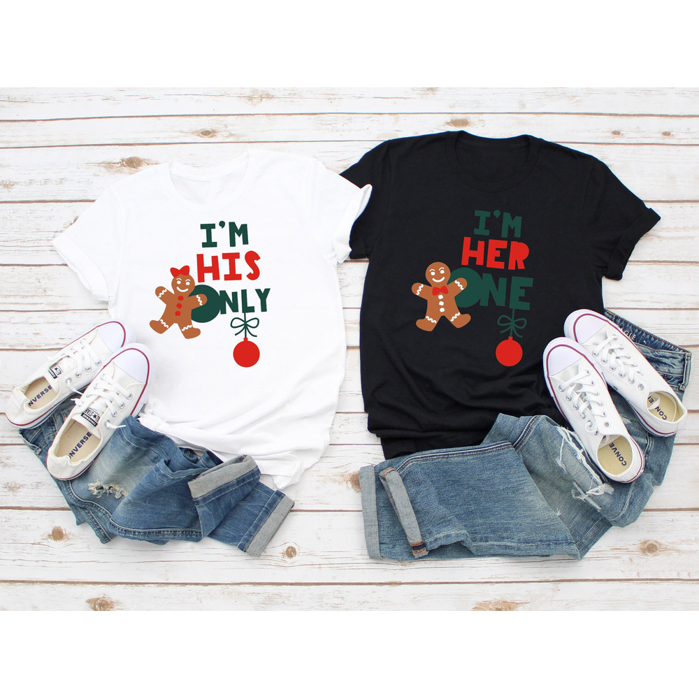 I'm Her One I'm His Only Matching Couples T-Shirts,Cute Xmas Couple Outfit,Husband and Wife Xmas Matching,Funny Couples Tee Gift,Merry Xmas.jpg