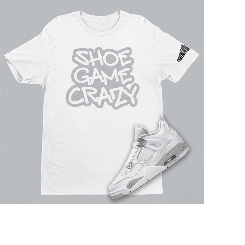 MR-22112023161125-shoe-game-crazy-unisex-t-shirt-match-air-jordan-4-white-oreo-image-1.jpg