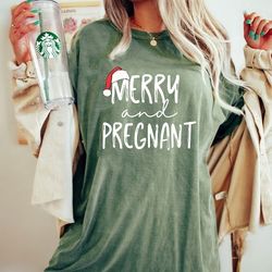 Comfort Color Merry and Pregnant Shirt, Pregnancy Announcement Shirt, Christmas Pregnant Shirt, Funny Pregnancy Tee, Xma