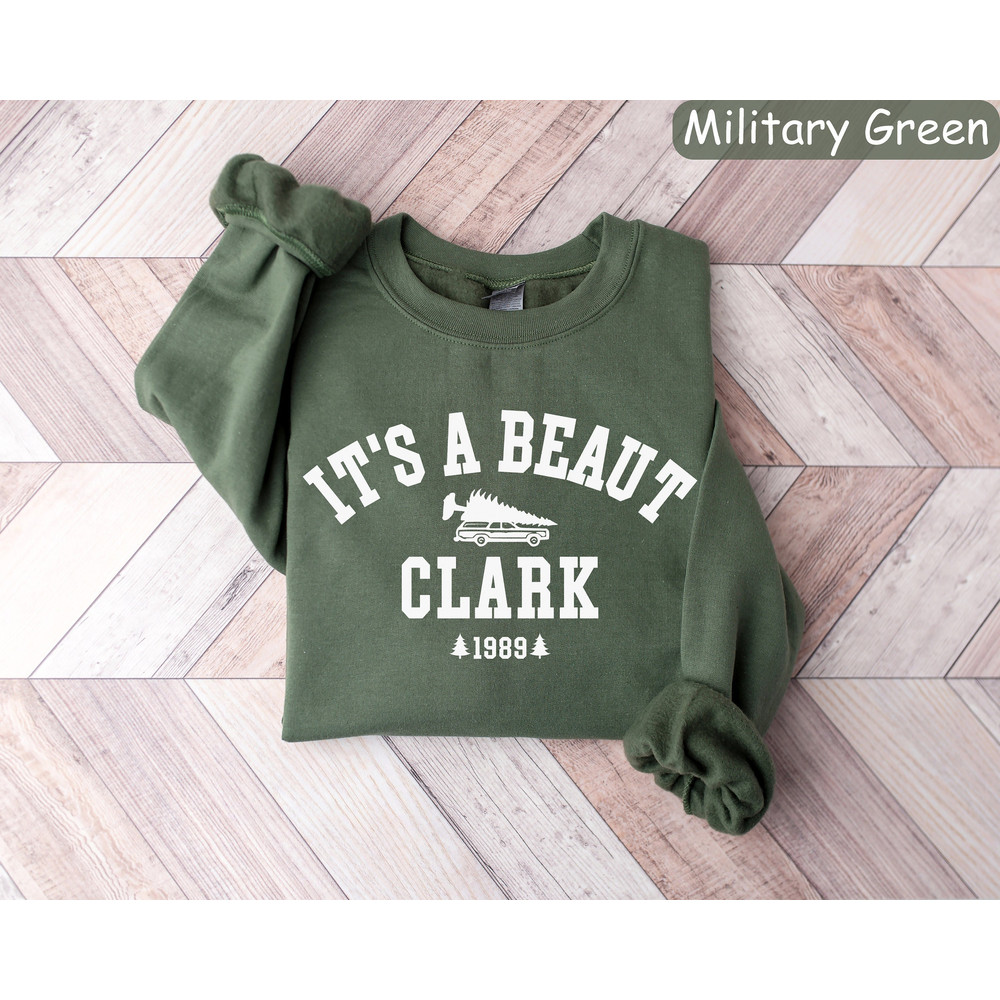 It's a Beaut Clark Sweatshirt, Griswold Christmas Sweatshirt, Funny Christmas Shirt, Christmas Vacation Shirt, Christmas Crewneck, Xmas Tee.jpg