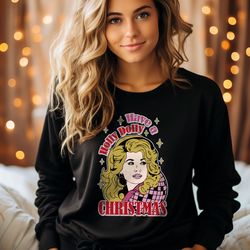 have a holly dolly christmas sweatshirt, vintage holly dolly sweatshirt, western xmas sweater, retro christmas shirt, we