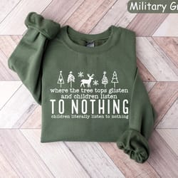 tree tops glisten children listen shirt, christmas tree t-shirt, glistening and children listening to nothing shirt, fun