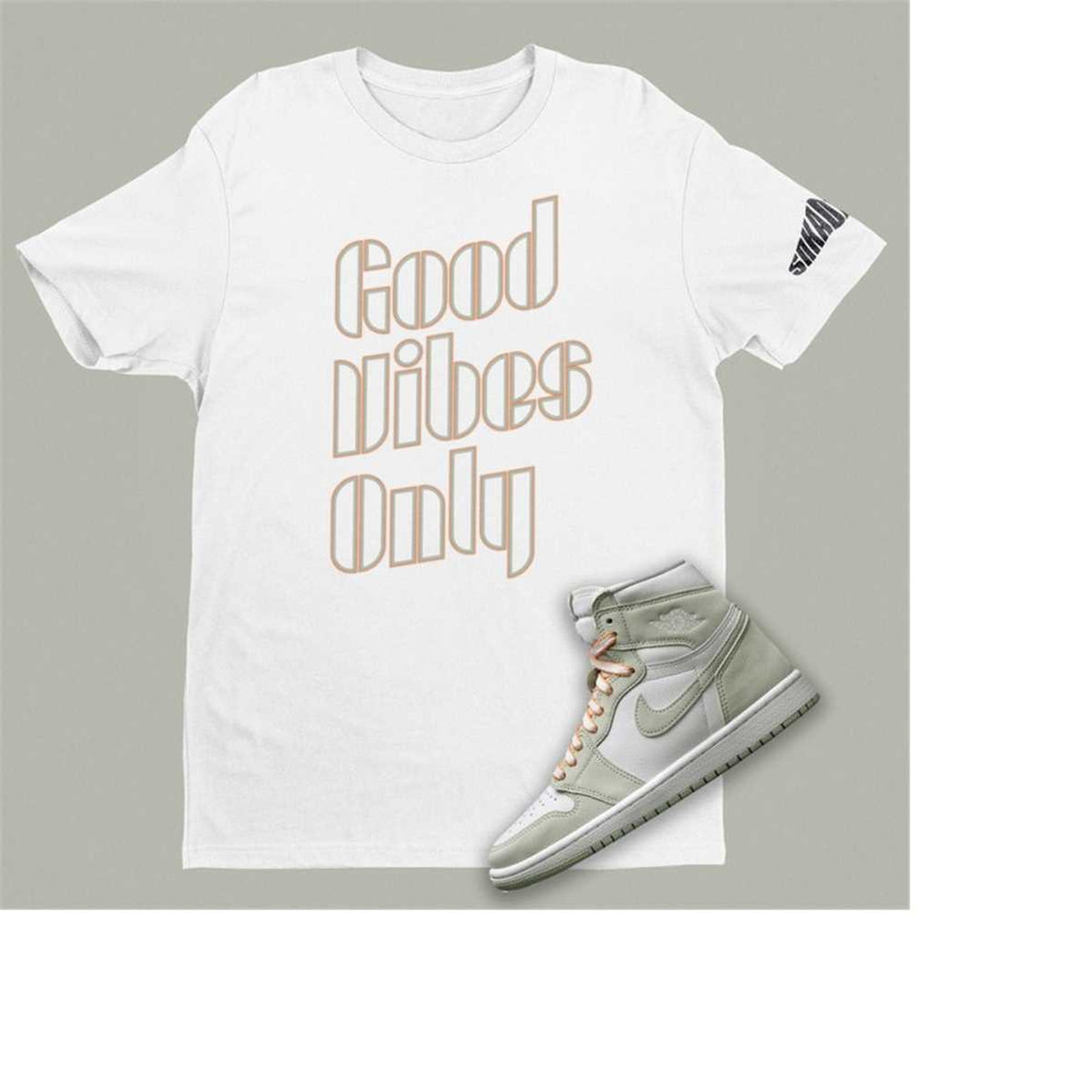 MR-22112023172247-good-vibes-only-match-seafoam-air-jordan-1-unisex-t-shirt-image-1.jpg