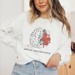 embrace neurodiversity sweatshirt , mental health crewneck, mental health awareness, anxiety sweatshirt , therapist swea