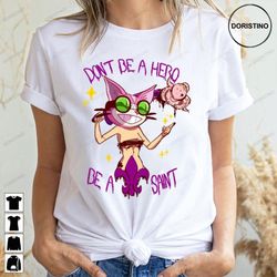 dont be a hero be a saints row doristino limited edition t-shirts
