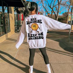 hey sunshine sweatshirt mental health sweatshirt aesthetic sweatshirt trendy sweatshirt self love sweatshirt retro