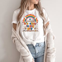 it's okay to say gay shirt, pride month shirt, lgbtq shirt, human rights shirt, equality shirt, pronouns shirt, rainbow