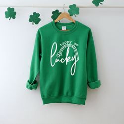 lucky sweatshirt, happy go lucky sweat, st patrick's day, shamrock and shenanigans sweater
