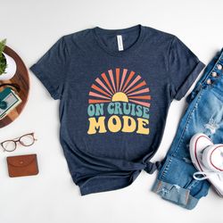 no cruise mode shirt, cruise t-shirt, summer vacation shirt, birthday cruise shirt, family cruise shirt, vacation tee, s