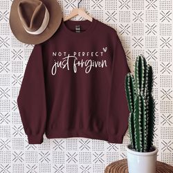 not perfect just forgiven, easter sweatshirt, religious sweater, jesus faith, gift for christian