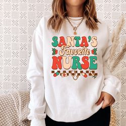 santas favorite nurse shirt, nurse christmas shirt, santas favorite gift, nurse life shirt, merry christmas, nursing shi