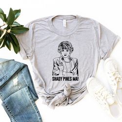 shady pines ma shirt golden girls shirt the golden girls 80's tv sitcom cute golden girls shirt