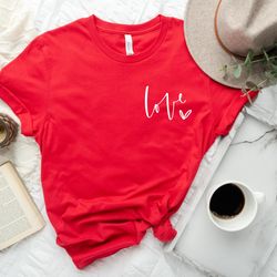 valentines day shirt, love shirt, love heart t-shirt, teacher valentine's tee, valentines gift