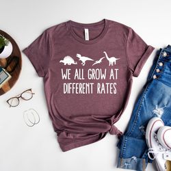 we all grow at different rates, teacher shirt, gift for teacher, special education teacher tees, kindergarten elementary