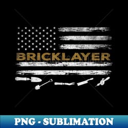 brick mason funny quote bricklayer masonry construction us - trendy sublimation digital download - perfect for creative projects