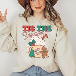tis the season christmas sweatshirtt, christmas sweatshirt, christmas sweatshirt, holiday apparel, christmas sweater ipr