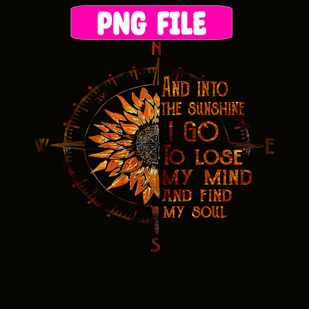 CAMP07112345-And into the sunshine I go PNG Compass PNG Camping Quotes PNG.png