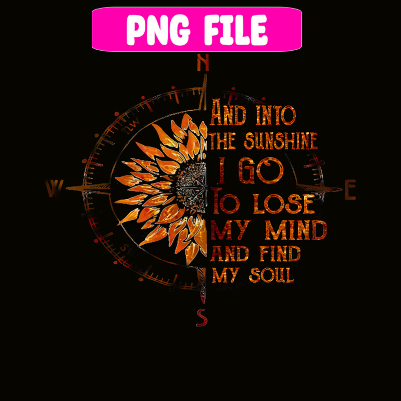 CAMP07112345-And into the sunshine I go PNG Compass PNG Camping Quotes PNG.png