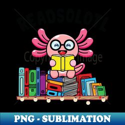 Readsolotl Book Reading Axolotl Funny Axolotl Book Readers - Signature Sublimation PNG File - Perfect for Sublimation Art