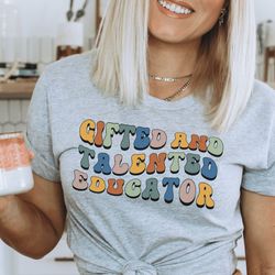 gifted education, gifted education educator, gifted educator, teacher end of year shirt , last day of school gift for gi