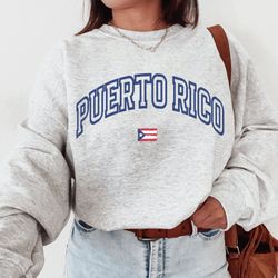 puerto rico shirt , puerto rico gifts, bestselling shirt s, puerto rico sweatshirt , puerto rico crewneck pr flag shirt