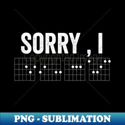 hidden message sorry i-dgaf chords guitar - premium png sublimation file - unlock vibrant sublimation designs