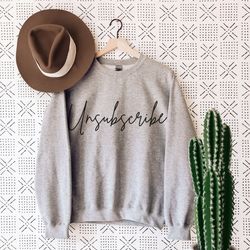 unsubscribe sweatshirt , sarcastic sweatshirt , adulting sweatshirt , introvert social anxiety, homebody sweatshirt , an