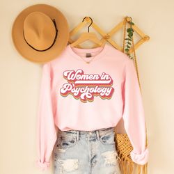 women in psychology sweatshirt , psychologist shirt , psyd phd student graduate gift, future psychologist shirt , gift f