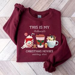this is my movie watching sweatshirts, hallmark christmas movies shirt, holiday spirit tee, women holiday shirt, cute ch
