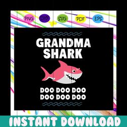 grandma shark doo, grandma svg, gift for grandma, mom gift, mom shirt, mom svg, grandma svg,family svg, family love svg