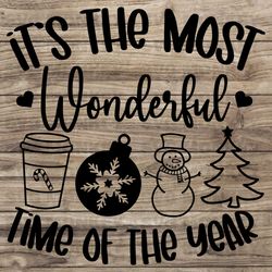 It's the most wonderful time of the year SVG, Winter SVG, Christmas SVG, Christmas png, Holidays svg SVG EPS DXF PNG