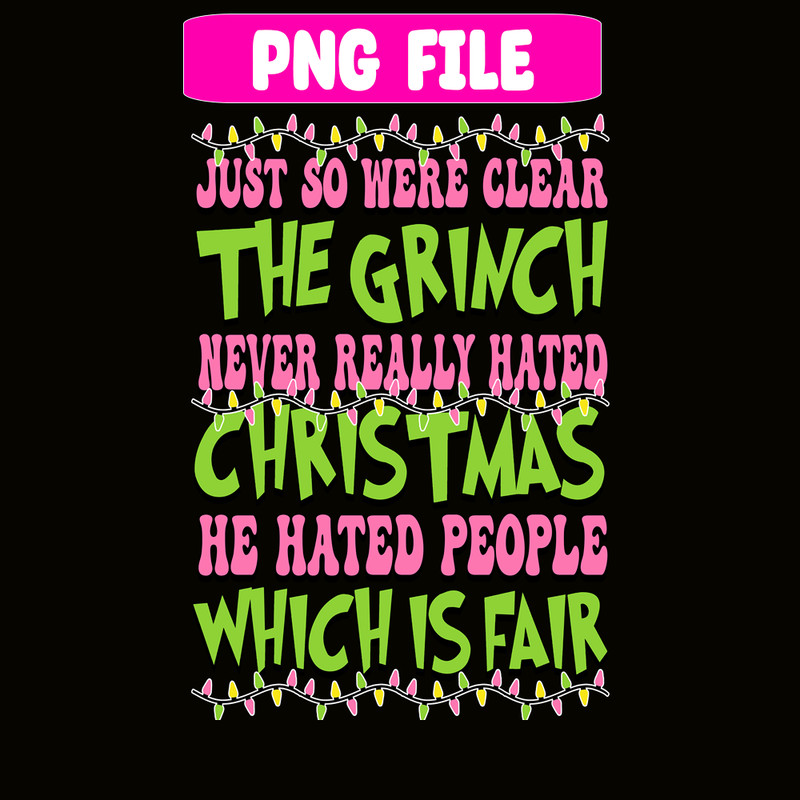 CRM07112378-Just so were clear the grinch png.png