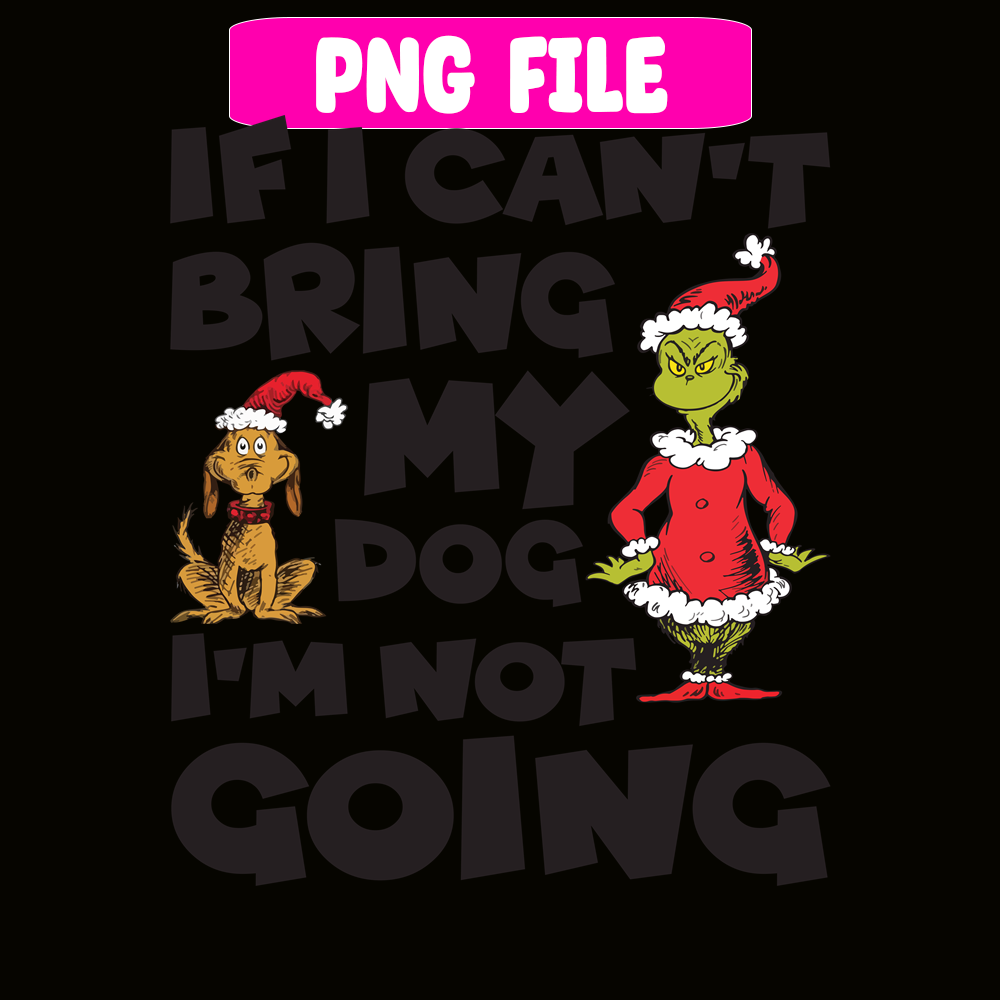 CRM08112310-If I Can't bring my dog I'm not going png.png