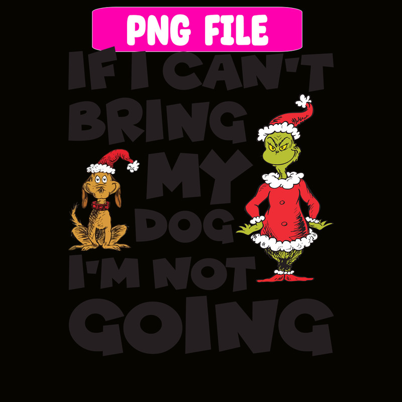 CRM08112310-If I Can't bring my dog I'm not going png.png