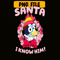 CRM13112325-Santa I know Him PNG, Christmas Flower PNG, Bluey And Santa Claus PNG.png
