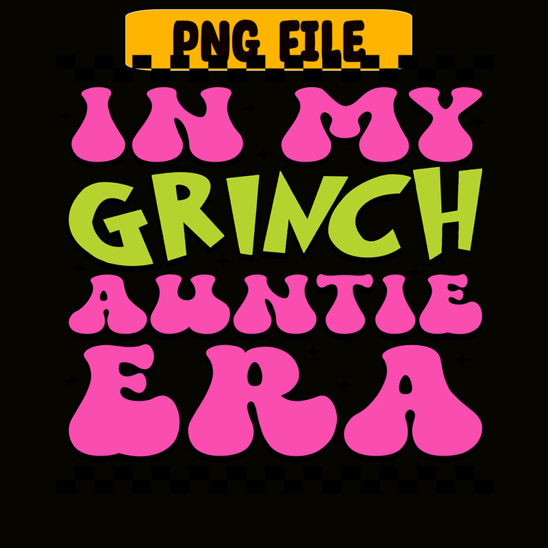 CRM13112367-In My Grinch Auntie Era SVG PNG DXF EPS JPG, Auntie Era SVG, Christmas Funny SVG.png