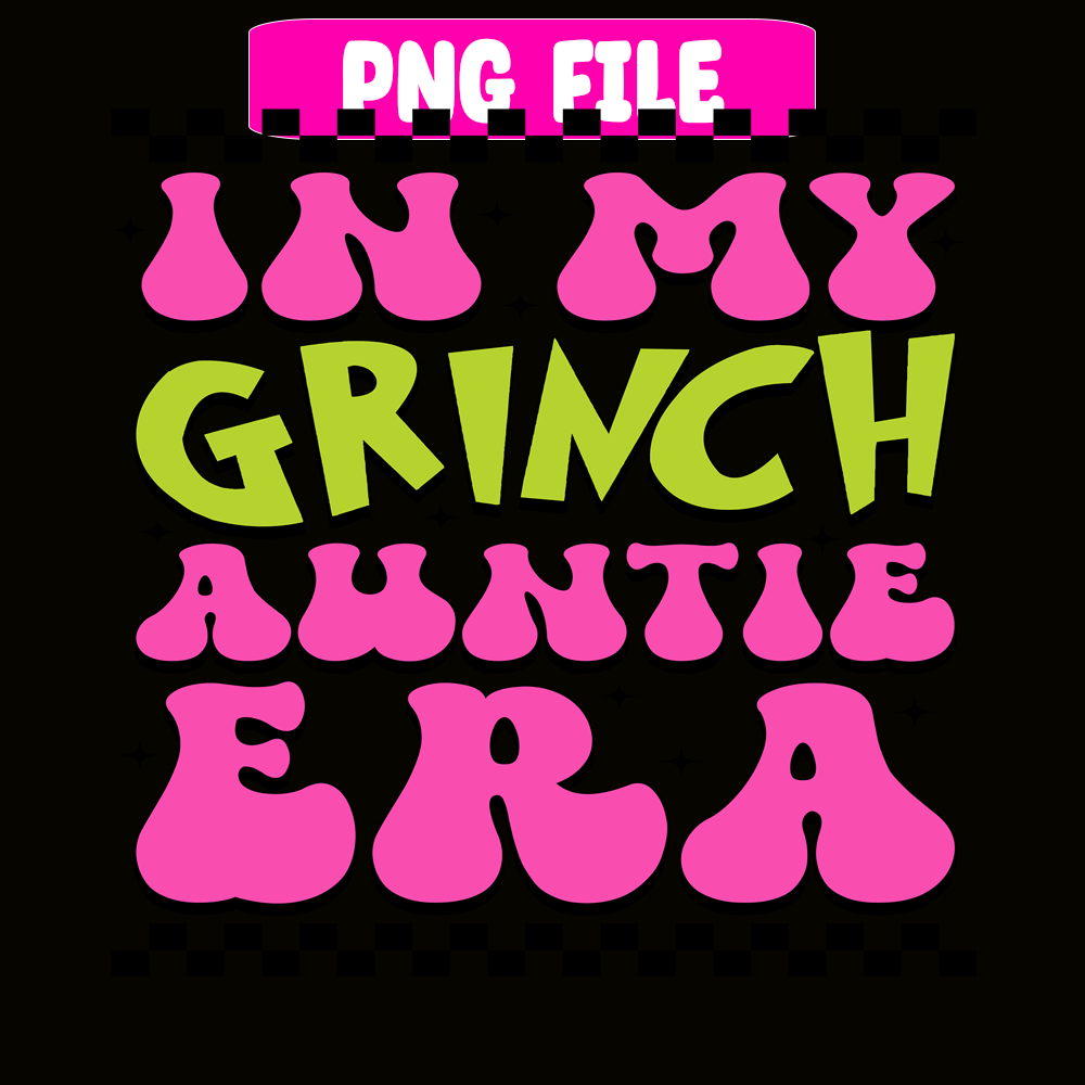 CRM13112367-In My Grinch Auntie Era SVG PNG DXF EPS JPG, Auntie Era SVG, Christmas Funny SVG.png