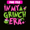 CRM13112372-In My Grinch Era PNG, Christmas Tree PNG, Grinch Era PNG.png