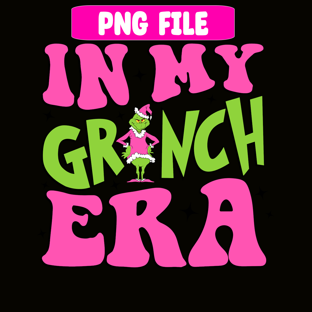 CRM13112387-In My Grinch Era PNG, Grinch Era Sassy PNG, Funny Christmas PNG.png