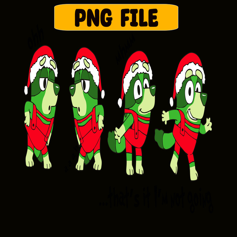 CRM15112301-That's It I'm Not Going Blueymas PNG.png