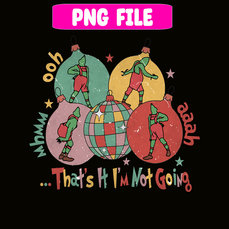 CRM18102308-That's it I'm Not Going Png.png